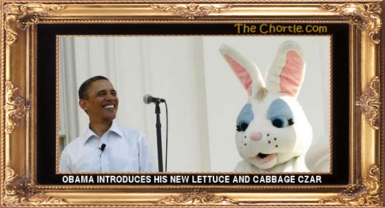 Obama introduces his new lettuce and cabbage Czar