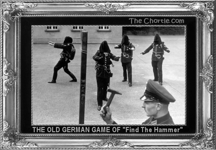 The old German game of "Find the Hammer"
