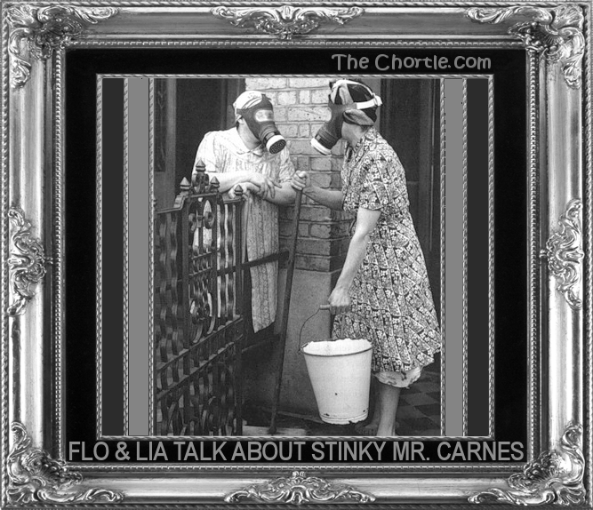Flo & Lia talk about stinky Mr. Carnes