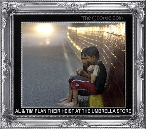 Al & Tim plan their heist at the umbrella store