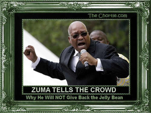 Zuma tells the crowd why he will NOT give back the jelly bean