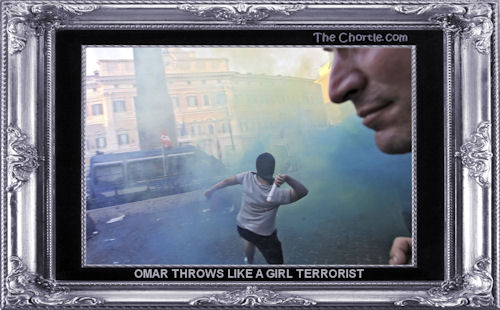 Omar throws like a girl terrorist