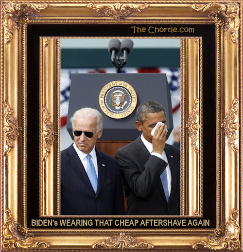 Biden's wearing that cheap aftershave again