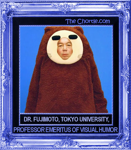 Dr. Fujimoto, Tokyo University, Professor Emeritus of visual humor