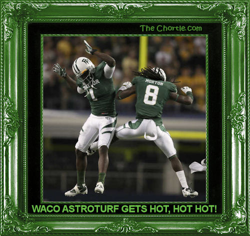 Waco astroturf gets hot, hot, hot.