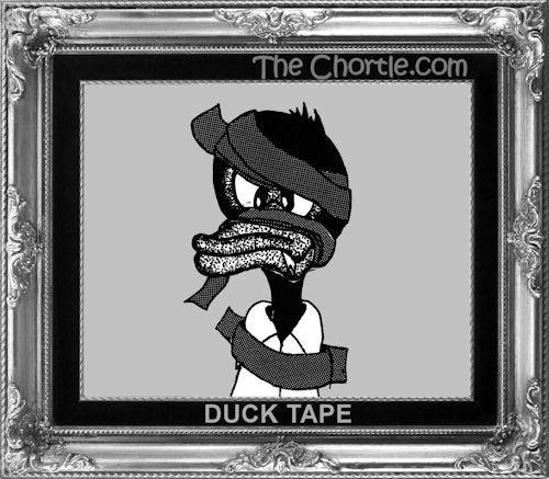 Duck tape