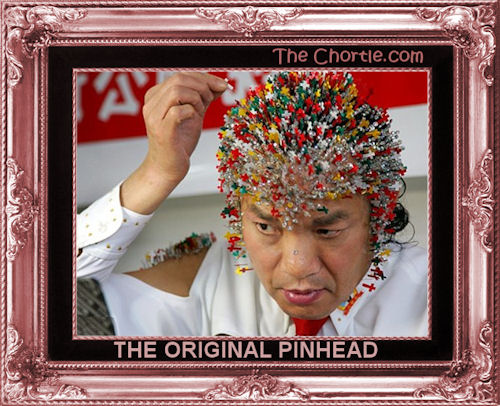 The original pinhead