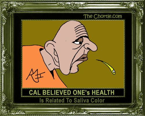 Cal believed one's health is related to saliva color