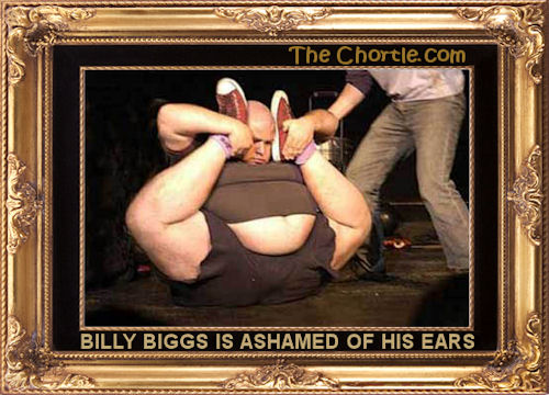 Billy Biggs is ashamed of his ears
