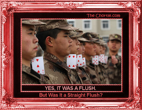Yes it was a flush. But was it a straight flush?