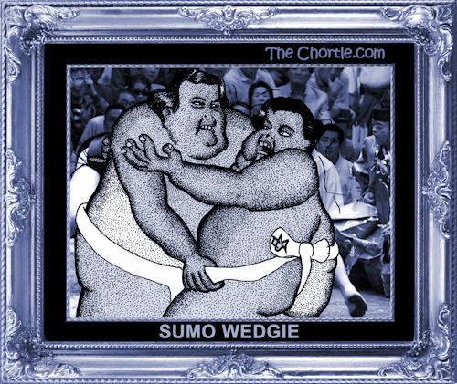 Sumo wedgie