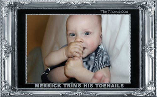 Merrick trims his toenails