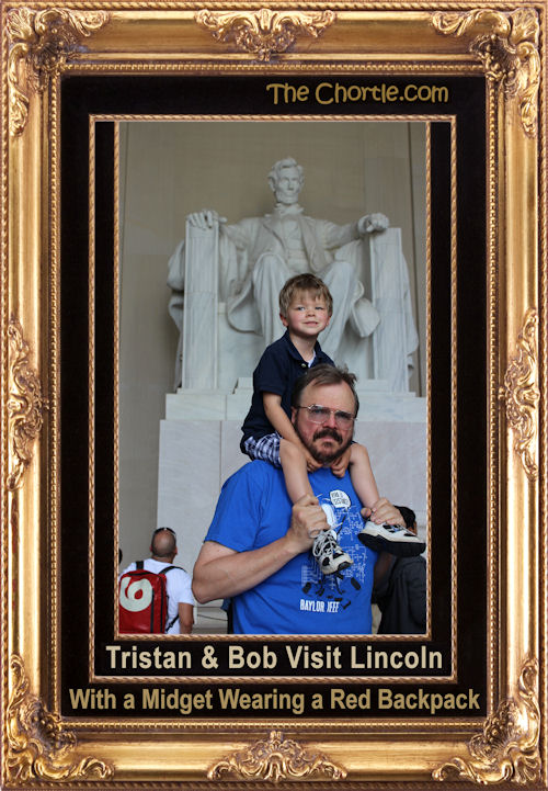 Tristan and Bob visit Lincoln with a midget wearing a red backpack