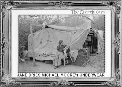 Jane dries Michael Moore's underwear