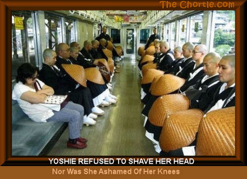 Yoshie refused to shave her head nor was she ashamed of her knees.