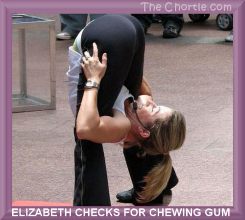 Elizabeth checks for chewing gum