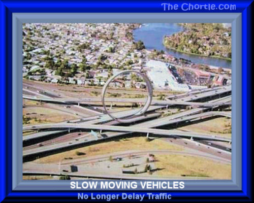 Slow moving vehicles no longer delay traffic.