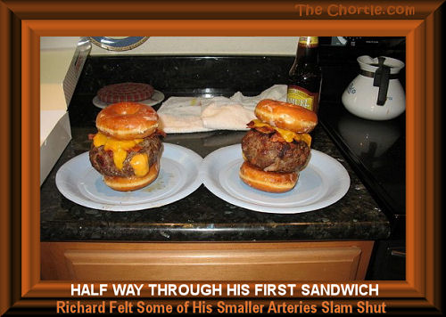 Half way through his first sandwich, Richard felt some of his smaller arteries slam shut 