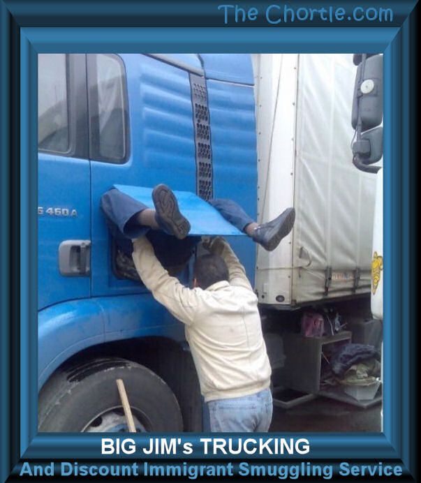 Big Jim's Trucking and Discount Immigrant Smuggling Service