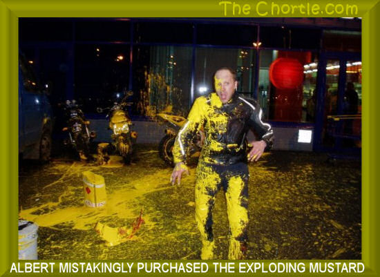 Albert mistakingly purchased the exploding mustard
