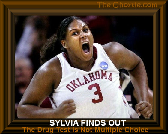 Sylvia finds out the drug test is not multiple choice.