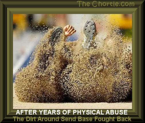 After years of physical abuse, the dirt around second base fought back.