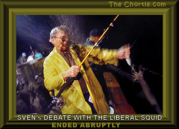 Sven's debate with the liberal squid ended abruptly.