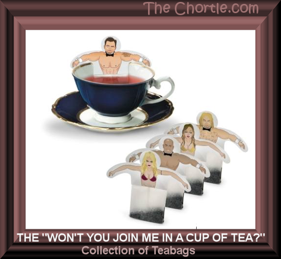 The "Won't You Join Me in A Cup of Tea" collection of tea bags.