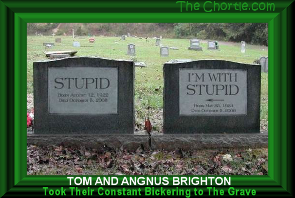 Tom & Agnus Brighton took their constand bickering to the grave.