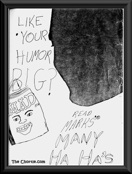 (Back Cover) Like your humor big? Read Marks' Many Ha Ha's.