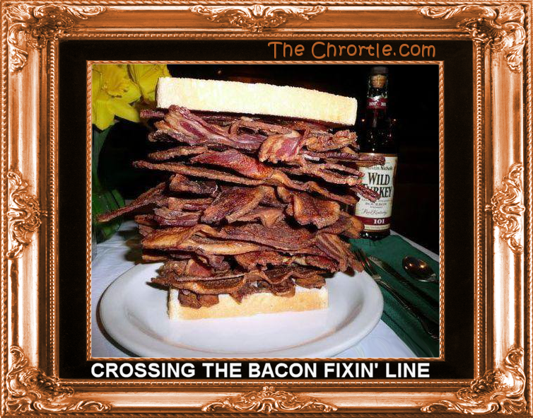 Crossing the bacon fixin' line.