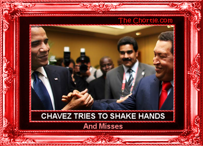 Chavez tries to shake hands and misses.