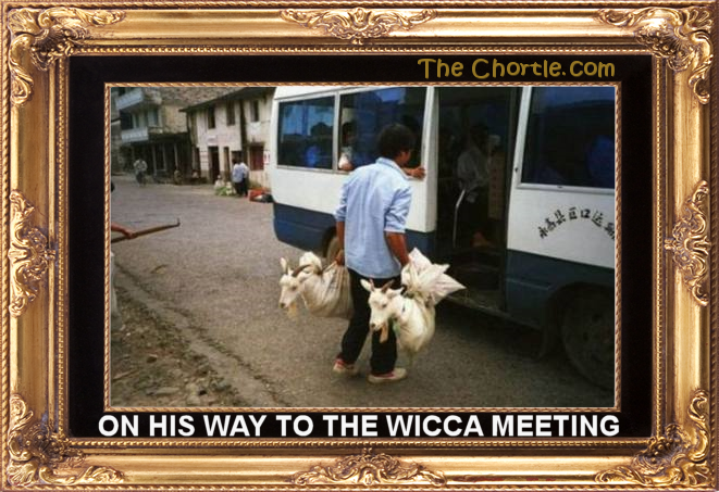 On his way to the Wicca meeting.
