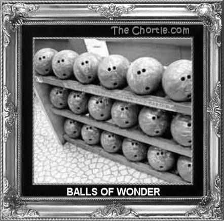 Balls of wonder