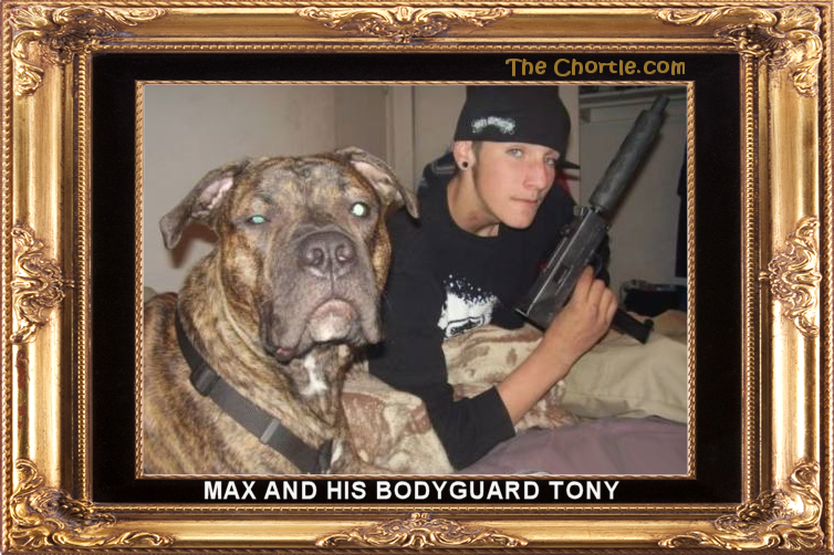 Max and his bodyguard Tony