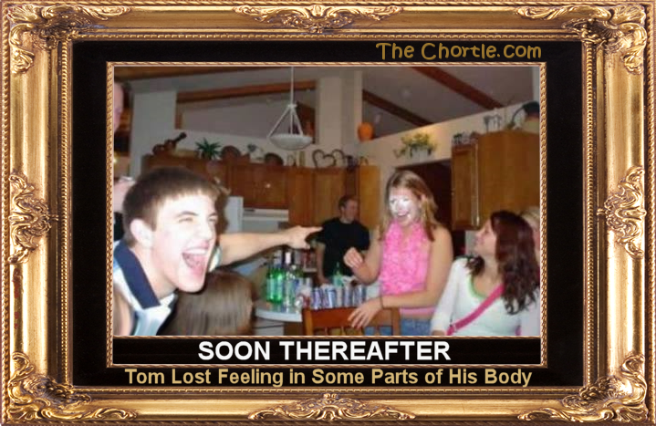 Soon thereafter Tom lost feeling in some parts of his body.