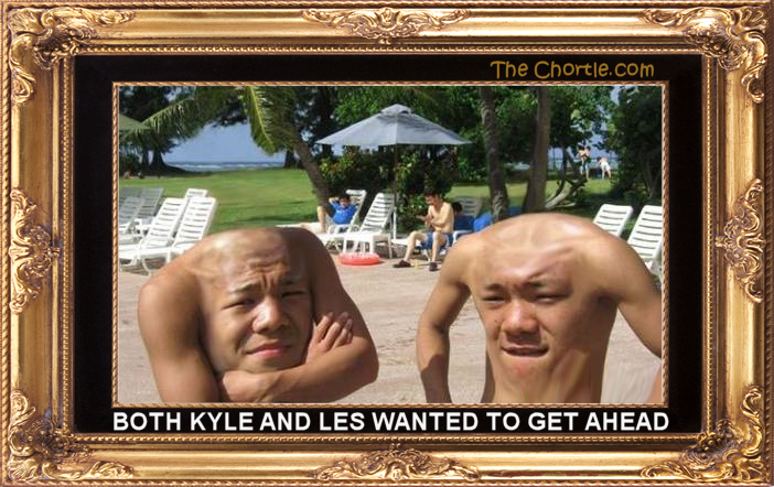 Both Kyle & Les wand to get ahead.
