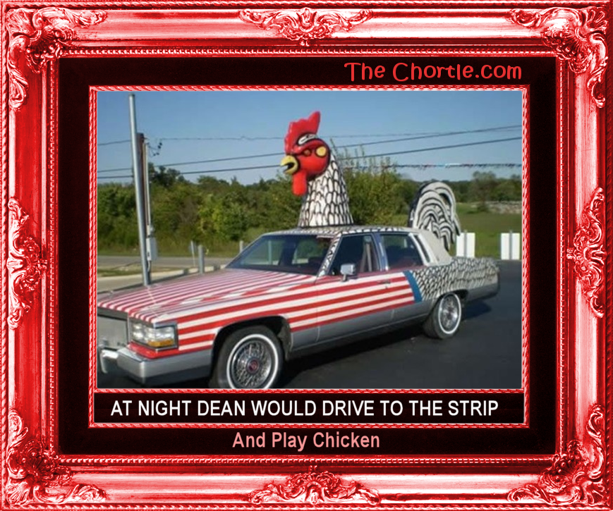 At night Dean would drive to the strip and play chicken