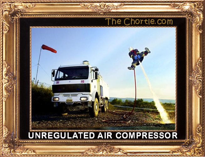 Unregulated air compressor.