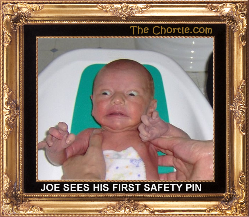 Joe sees his first safety pin.