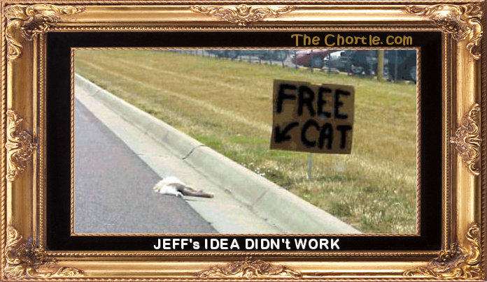 Jeff's idea didn't work.