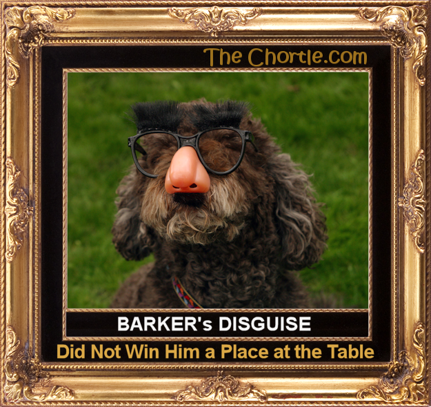 Barker's disguise did not win him a place at the table.