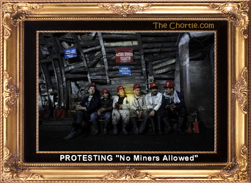 Protesting "No Miners Allowed"