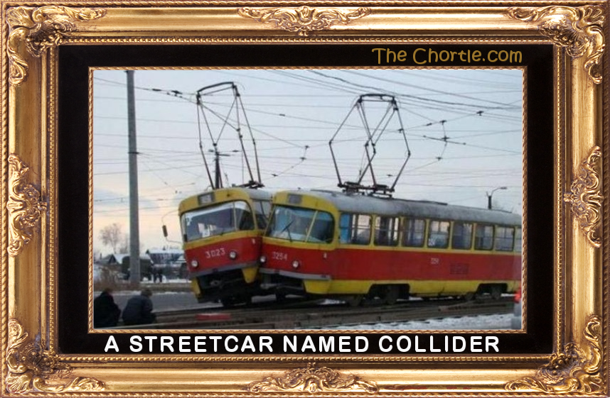 A streetcar named collider