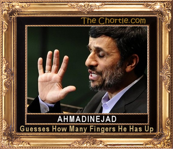 Ahmadinejad guesses how many fingers he has up
