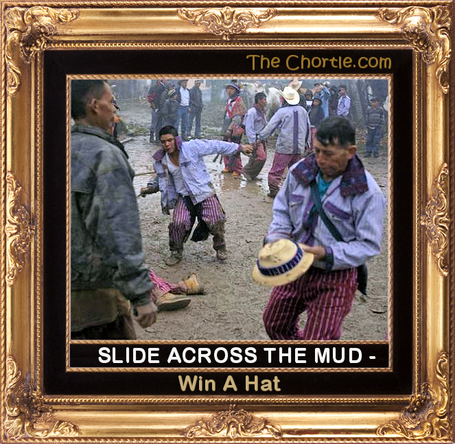Slide across the mud - win a hat.
