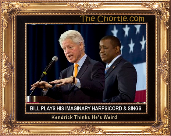 Bill plays his imaginary harpsicord and sings.  Kendrick thinks he's weird.