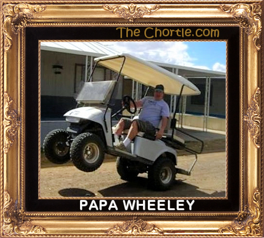 Papa Wheeley