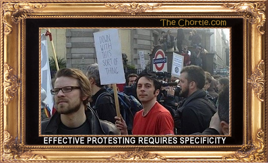 Effective protesting requires specificity