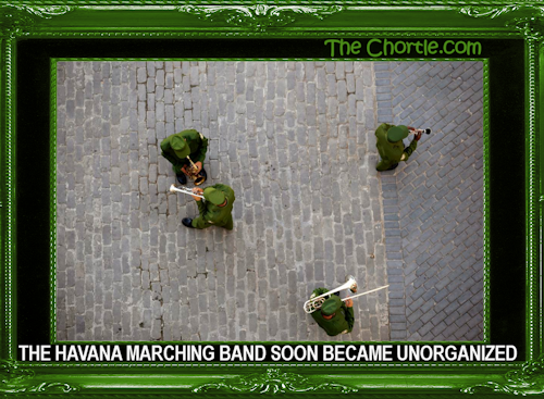 The Havana Marching Band soon became disorganized